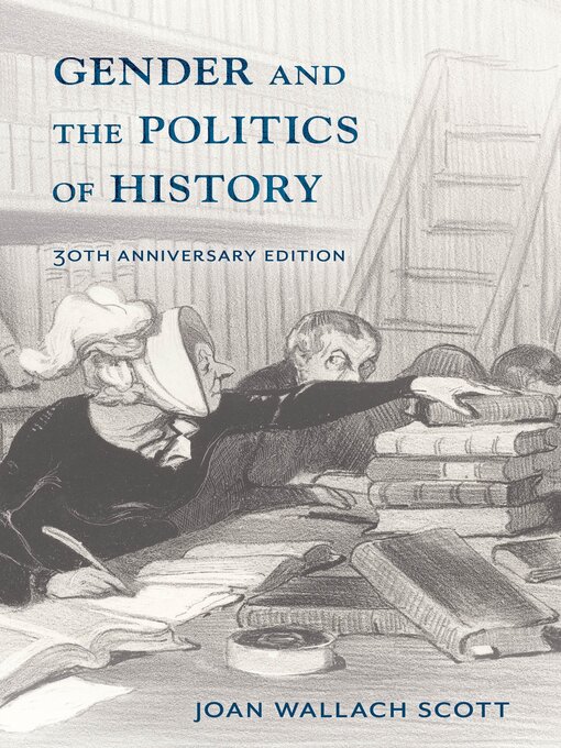 Title details for Gender and the Politics of History by Joan Wallach Scott - Available